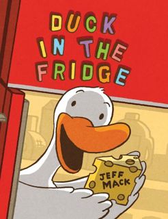 [Read] EPUB KINDLE PDF EBOOK Duck in the Fridge (A Duck in the Fridge Book) by  Jeff Mack 📧