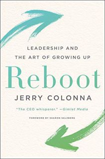 VIEW EPUB KINDLE PDF EBOOK Reboot: Leadership and the Art of Growing Up by  Jerry Colonna 💝