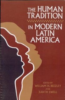 ACCESS EBOOK EPUB KINDLE PDF The Human Tradition in Modern Latin America (The Human Tradition around