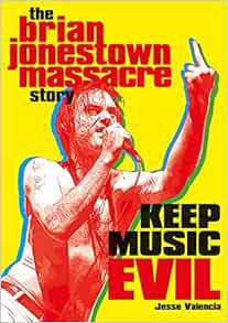 [Get] [PDF EBOOK EPUB KINDLE] Keep Music Evil: The Brian Jonestown Massacre Story by Jesse Valencia