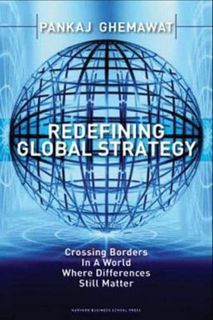 View [EBOOK EPUB KINDLE PDF] Redefining Global Strategy: Crossing Borders in a World Where Differenc