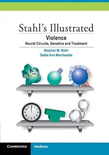 [ACCESS] [KINDLE PDF EBOOK EPUB] Stahl's Illustrated Violence: Neural Circuits, Genetics and Treatme