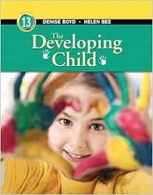 [View] [PDF EBOOK EPUB KINDLE] The Developing Child (13th Edition) by Helen Bee,Denise Boyd 📘
