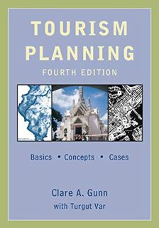 [READ] KINDLE PDF EBOOK EPUB Tourism Planning: Basics, Concepts, Cases by  Turgut Var &  Clare Gunn
