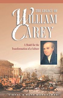 [Get] EBOOK EPUB KINDLE PDF The Legacy of William Carey: A Model for the Transformation of a Culture