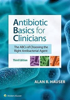 [GET] [EBOOK EPUB KINDLE PDF] Antibiotic Basics for Clinicians by  Dr. Alan R Hauser MD  PhD 💌