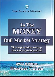 View EPUB KINDLE PDF EBOOK In The Money: The Simple Options Strategy That Always Beats the Market by