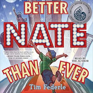 [GET] PDF EBOOK EPUB KINDLE Better Nate Than Ever by  Tim Federle,Tim Federle,Simon & Schuster Audio