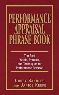 Get EBOOK EPUB KINDLE PDF Performance Appraisal Phrase Book: The Best Words, Phrases, and Techniques