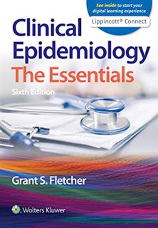 VIEW PDF EBOOK EPUB KINDLE Clinical Epidemiology: The Essentials (Lippincott Connect) by  Grant S. F