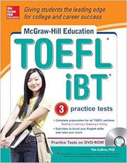Read [PDF EBOOK EPUB KINDLE] McGraw-Hill Education TOEFL iBT with 3 Practice Tests and DVD-ROM by Ti
