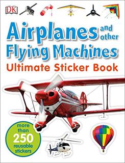 [Get] PDF EBOOK EPUB KINDLE Ultimate Sticker Book: Airplanes and Other Flying Machines: More Than 25