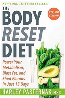 VIEW [KINDLE PDF EBOOK EPUB] The Body Reset Diet, Revised Edition: Power Your Metabolism, Blast Fat,