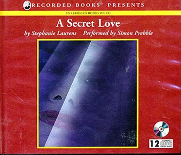 Access PDF EBOOK EPUB KINDLE A Secret Love (Cynster, #5) by  Stephanie Laurens &  Simon Prebble ✔️