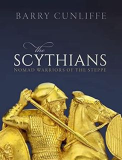 [View] [EBOOK EPUB KINDLE PDF] The Scythians: Nomad Warriors of the Steppe by Barry Cunliffe 📔