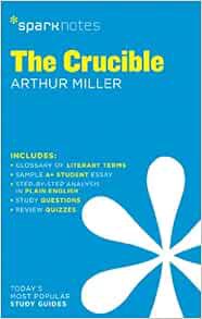 Access EPUB KINDLE PDF EBOOK The Crucible SparkNotes Literature Guide (Volume 24) (SparkNotes Litera