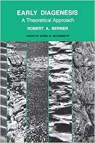 VIEW [EPUB KINDLE PDF EBOOK] Early Diagenesis by Robert A. Berner 📄