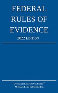 READ [PDF EBOOK EPUB KINDLE] Federal Rules of Evidence; 2022 Edition: With Internal Cross-References