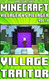 [ACCESS] EBOOK EPUB KINDLE PDF (Unofficial) Minecraft: Villager Vs Pillager: Village Traitor Comic -