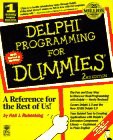 [GET] [EPUB KINDLE PDF EBOOK] Delphi Programming for Dummies by  Neil J. Rubenking ✔️