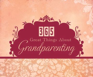 [VIEW] [EBOOK EPUB KINDLE PDF] 365 Great Things about Grandparenting (365 Perpetual Calendars) by  C