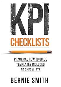 [Read] [KINDLE PDF EBOOK EPUB] KPI Checklists by Bernie Smith 💛