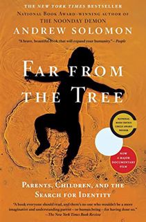 Access KINDLE PDF EBOOK EPUB Far From the Tree: Parents, Children and the Search for Identity by  An