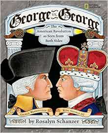 GET PDF EBOOK EPUB KINDLE George vs. George: The American Revolution As Seen from Both Sides by Rosa
