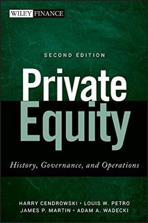 [Read] [EPUB KINDLE PDF EBOOK] Private Equity: History, Governance, and Operations by  Louis W. Petr