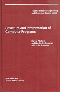 GET [EPUB KINDLE PDF EBOOK] Structure and Interpretation of Computer Programs (The Mit Electrical En