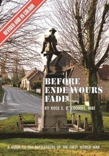 [Read] PDF EBOOK EPUB KINDLE Before Endeavours Fade: A Guide to the Battlefields of the First World