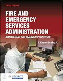 [READ] [PDF EBOOK EPUB KINDLE] Fire and Emergency Services Administration: Management and Leadership