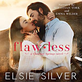 Get [EPUB KINDLE PDF EBOOK] Flawless by  Elsie Silver,Sebastian York,Emma Wilder,Elsie Silver 💔