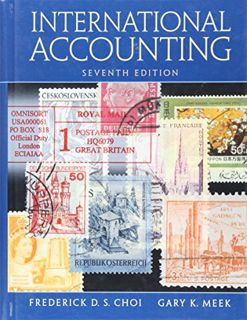 Access KINDLE PDF EBOOK EPUB International Accounting (7th Edition) by  Frederick D. Choi &  Gary K.