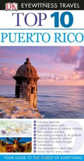 READ KINDLE PDF EBOOK EPUB Top 10 Puerto Rico (EYEWITNESS TOP 10 TRAVEL GUIDE) by  Christopher Baker