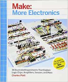 READ PDF EBOOK EPUB KINDLE Make: More Electronics: Journey Deep Into the World of Logic Chips, Ampli