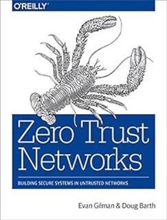 VIEW PDF EBOOK EPUB KINDLE Zero Trust Networks: Building Secure Systems in Untrusted Networks by Eva