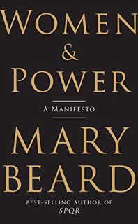 VIEW PDF EBOOK EPUB KINDLE Women & Power: A Manifesto by  Mary Beard ✔️