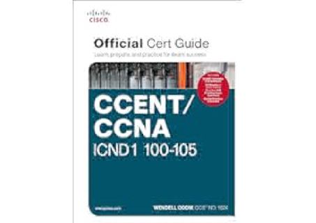 READ⚡[PDF]✔ CCENT/CCNA ICND1 100-105 Official Cert Guide by Wendell Odom