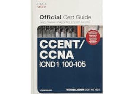 READ⚡[PDF]✔ CCENT ICND1 100-105 Official Cert Guide and Network Simulator Library