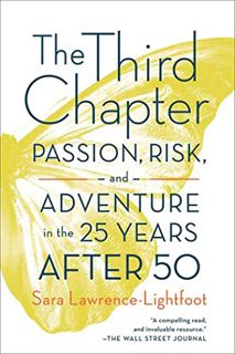 [GET] EBOOK EPUB KINDLE PDF The Third Chapter: Passion, Risk, and Adventure in the 25 Years After 50