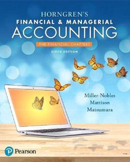 [Get] EBOOK EPUB KINDLE PDF Horngren's Financial & Managerial Accounting, The Financial Chapters by