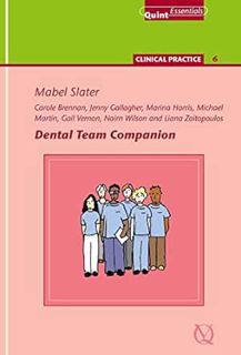 [Access] [KINDLE PDF EBOOK EPUB] Dental Team Companion (QuintEssentials of Dental Practice Book 36)