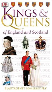 [VIEW] [KINDLE PDF EBOOK EPUB] Kings and Queens of England and Scotland by  Plantagenet Somerset Fry