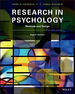 [Access] [EPUB KINDLE PDF EBOOK] Research in Psychology: Methods and Design, 8th Edition by  Kerri A