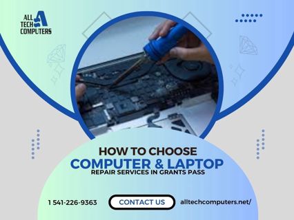 How to Choose Computer & Laptop Repair Services in Grants Pass