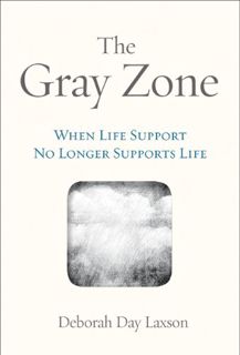Access EPUB KINDLE PDF EBOOK The Gray Zone by  Deborah Laxson 💕
