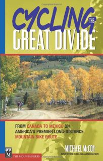 READ [PDF EBOOK EPUB KINDLE] Cycling the Great Divide: From Canada to Mexico on America's Premier Lo