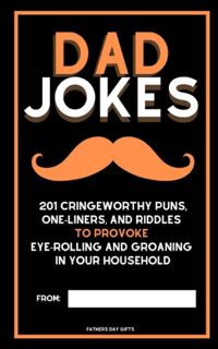 Download (PDF) Fathers Day Gifts: Dad Jokes: 201 Cringeworthy Puns, One-Liners and Riddles