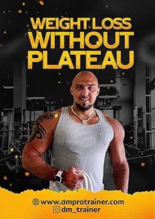 [PDF] Download Weight Loss Without Plateau BY: Daniel Magyar (Author)